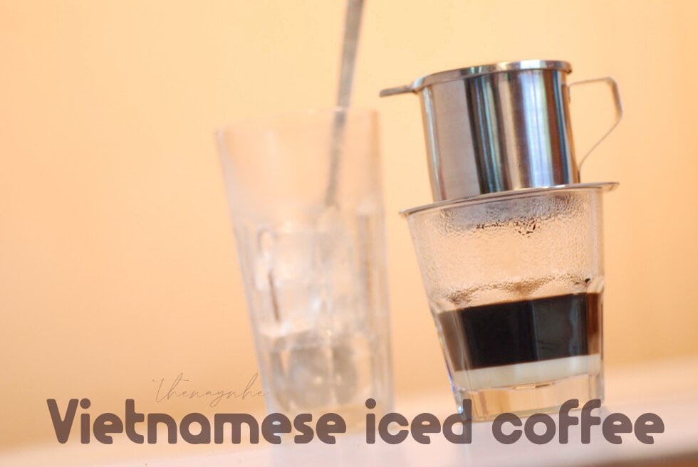 Vietnamese iced coffee Vietnamese iced coffee