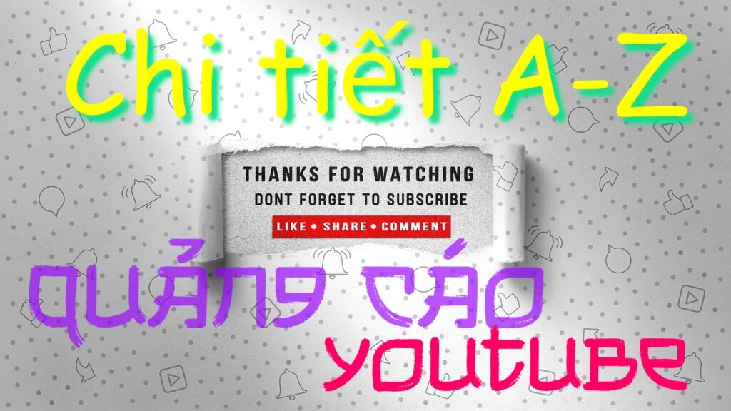 Chi tiết quảng cáo youtube quang cao youtube